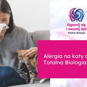 Alergia na koty a Totalna Biologia