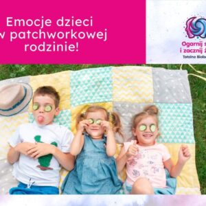 Emocje dzieci w patchworkowej rodzinie