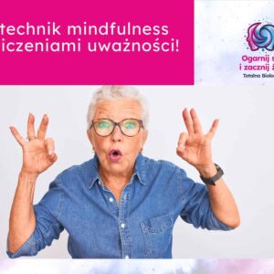 10 technik mindfulness z cwiczeniami uwaznosci