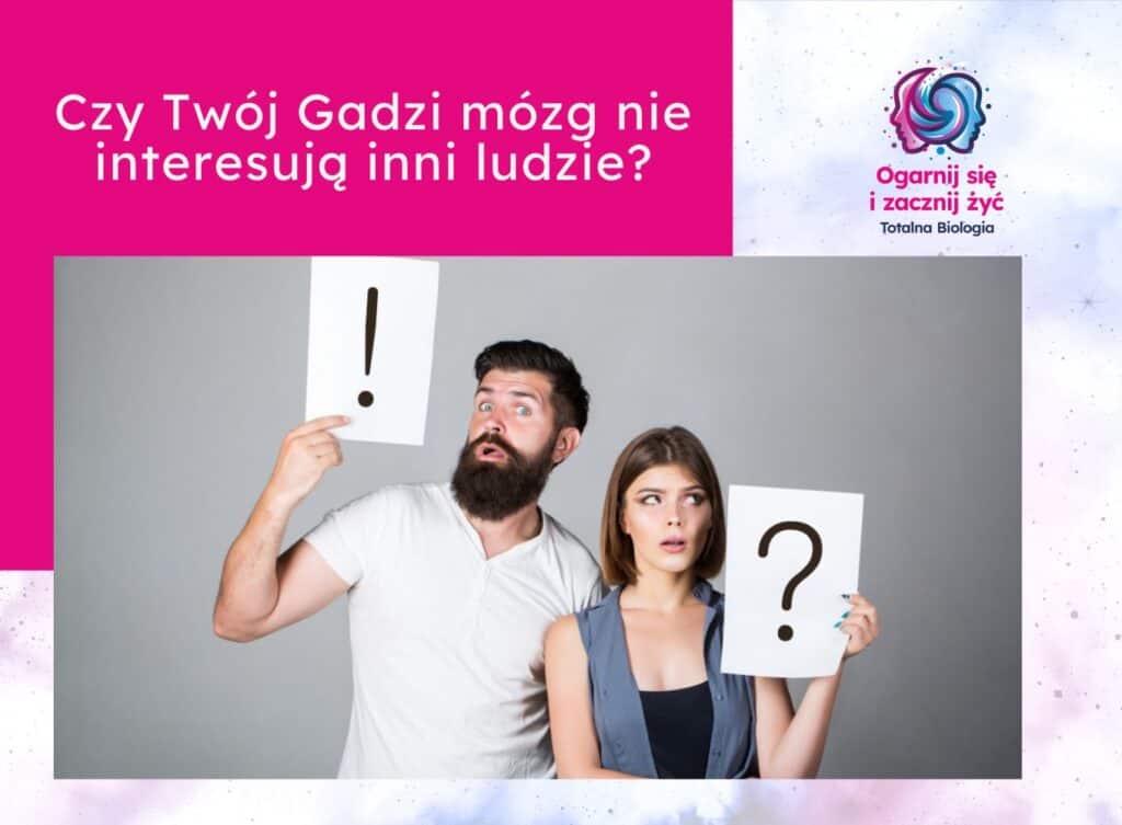 Czy Twoj Gadzi mozg nie interesuja inni ludzie