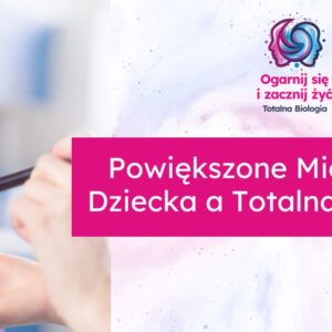 Powiekszone Migdalki u Dziecka a Totalna Biologia