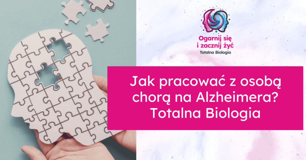 Alzheimer: jak pracować z chorą osobą?