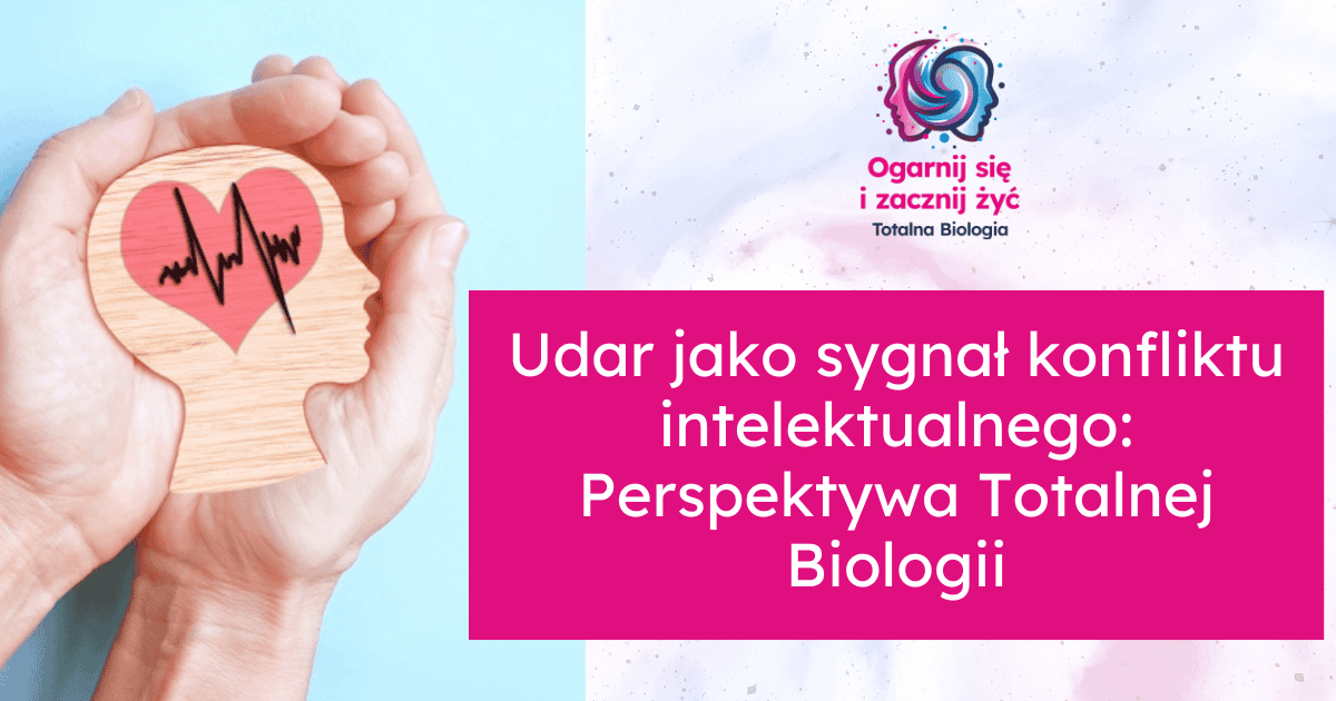 Udar jako sygnał konfliktu intelektualnego: Perspektywa Totalnej Biologii