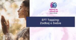 EFT Tapping – Zadbaj o Siebie