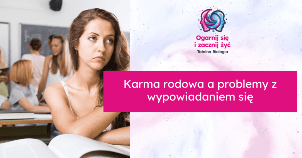 Karma rodowa a problemy z wypowiadaniem się