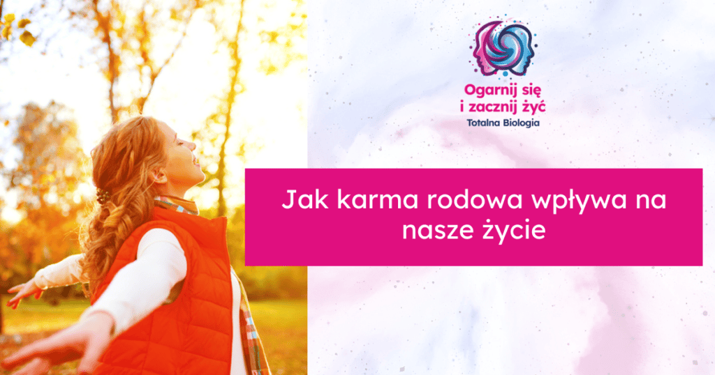 Jak karma rodowa wpływa na nasze życie