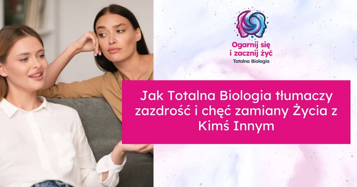 zazdrość a totalna biologia