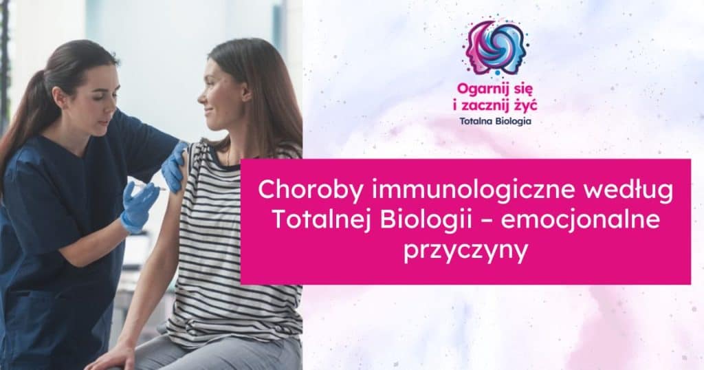 choroby immunologiczne totalna biologia