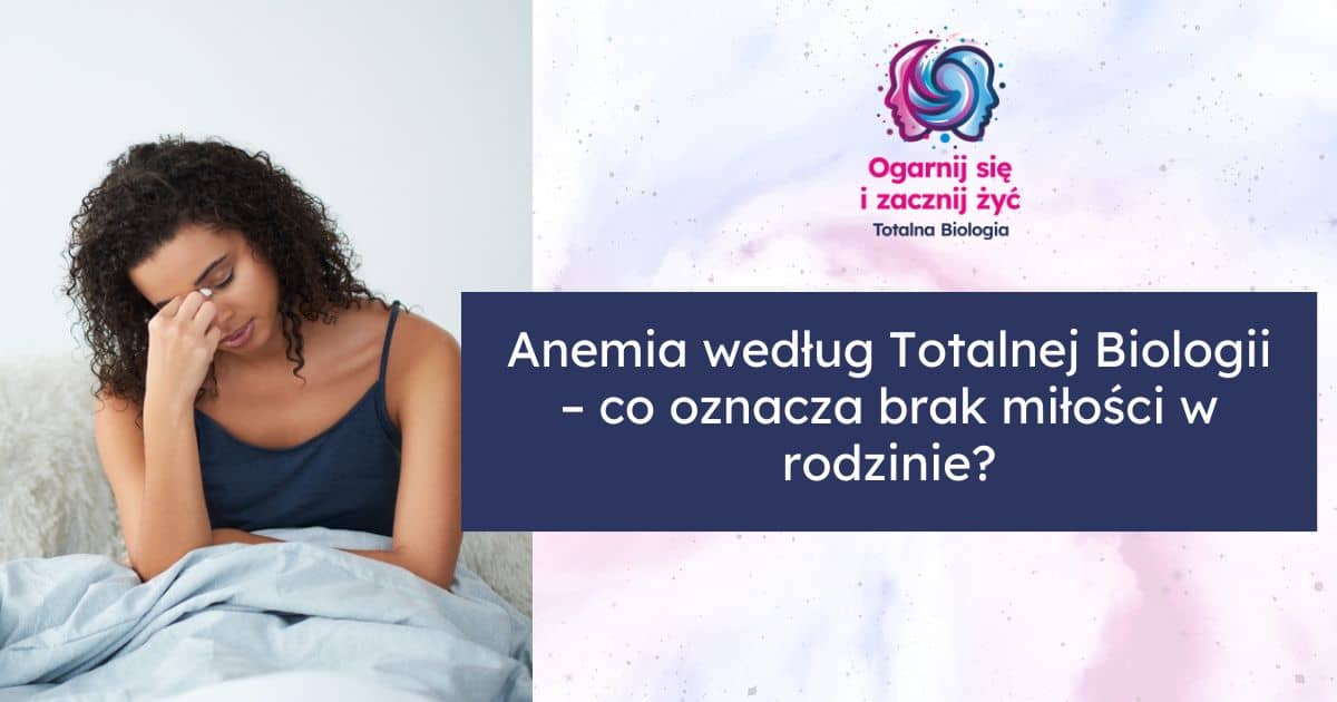 anemia a Totalna Biologia