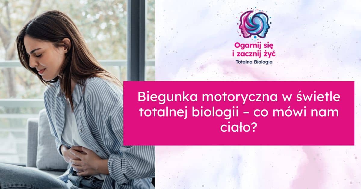 Biegunka a Totalna Biologia