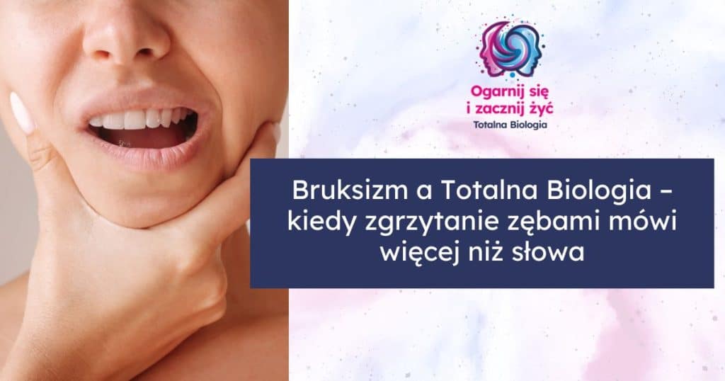 bruksizm a totalna biologia