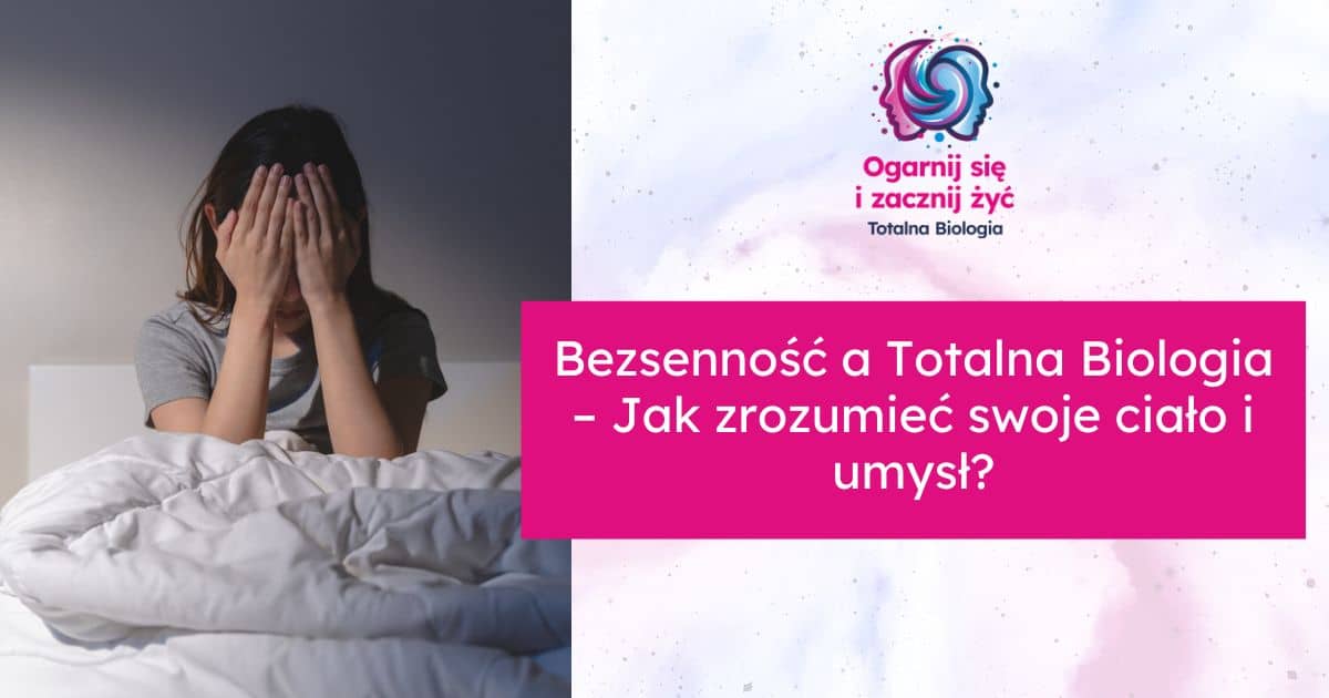 bezsenność a totalna biologia