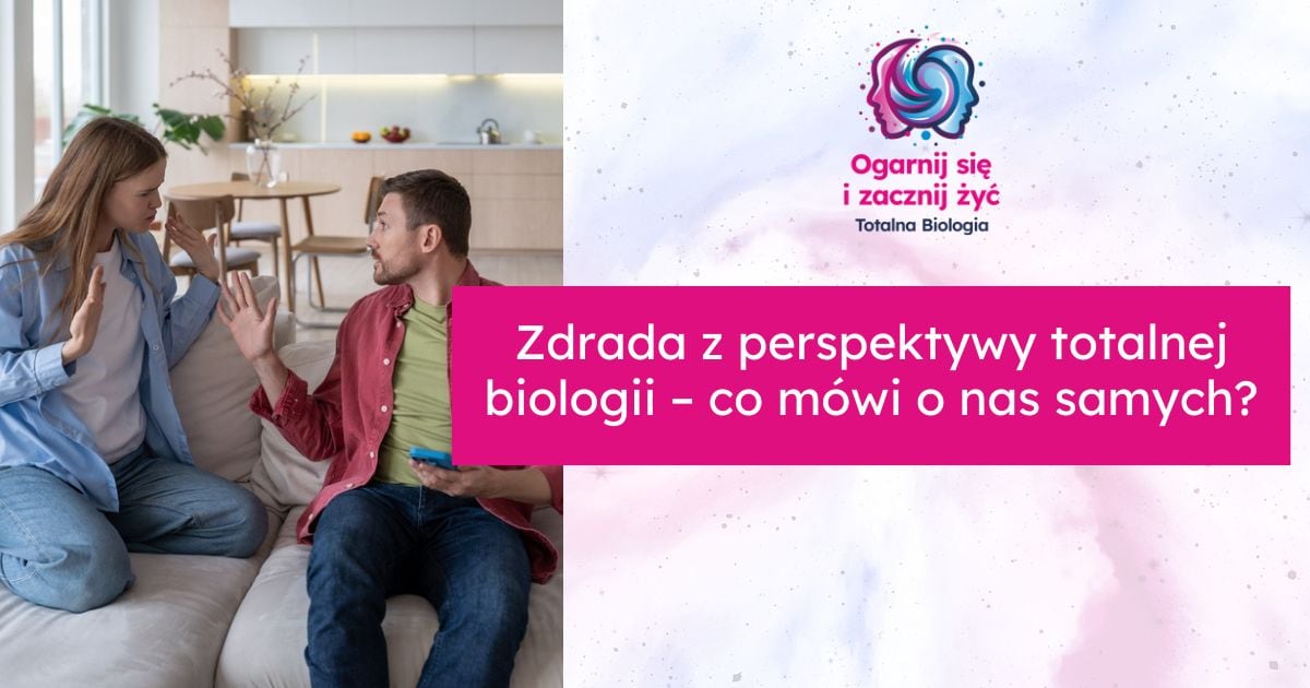 Zdrada a Totalna Biologia