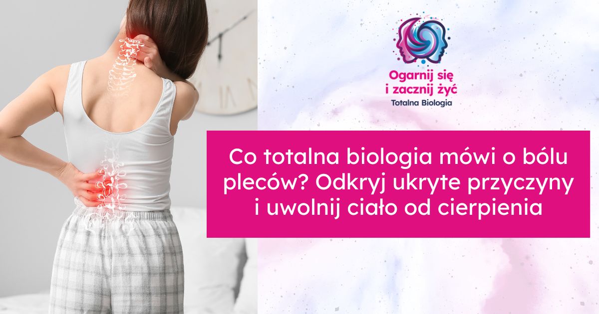 ból pleców a totalna biologia