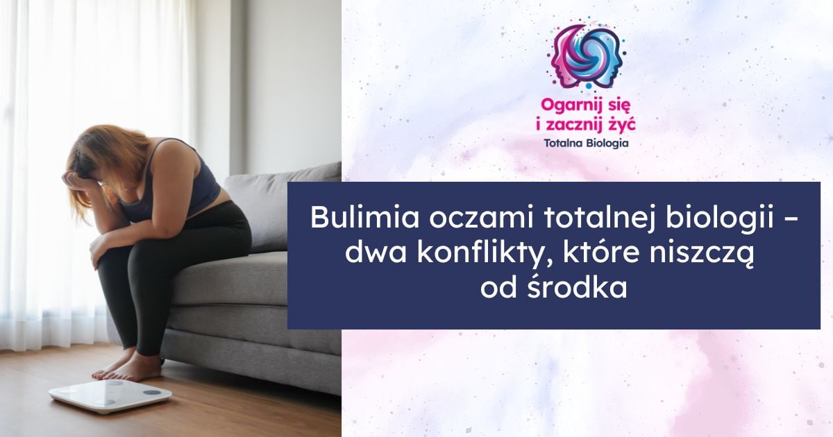 totalna biologia a bulimia