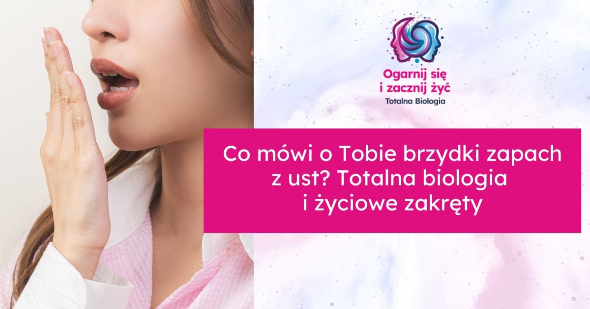 brzydki zapach z ust a totalna biologia