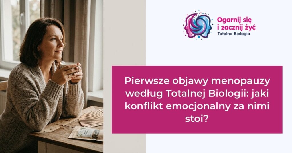 Pierwsze objawy menopauzy według Totalnej Biologii: jaki konflikt emocjonalny za nimi stoi? 6 - - Totalna Biologia, Karma Rodowa Totalna Biologia - kobieta pijąca herbatę, analiza objawów menopauzy i konfliktów emocjonalnych.