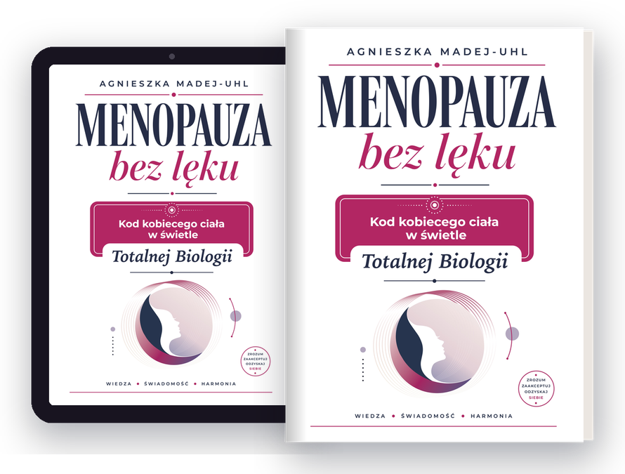 Menopauza bez lęku 7 - - Totalna Biologia, Karma Rodowa Pakiet druk i ebook Menopauza bez lęku